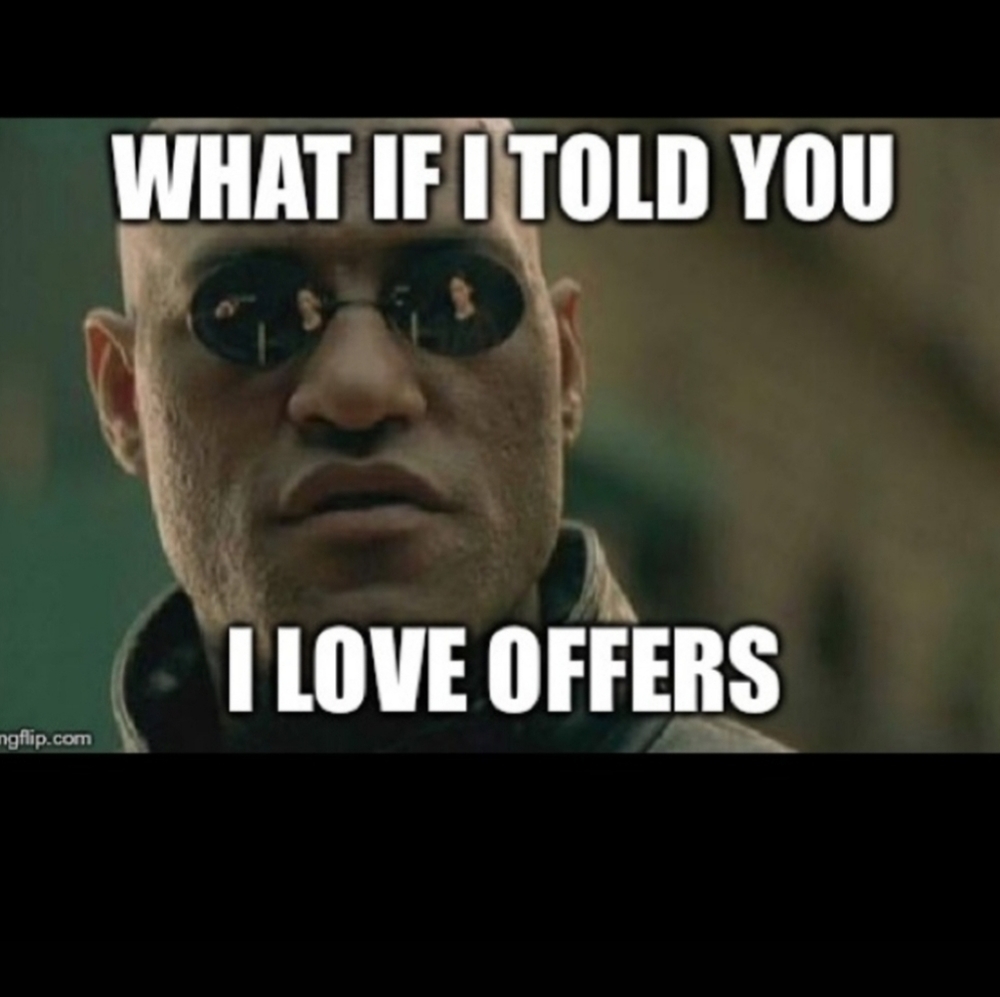 Don't like my price? Make an offer!